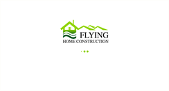 Desktop Screenshot of flyinghomeconstruction.com